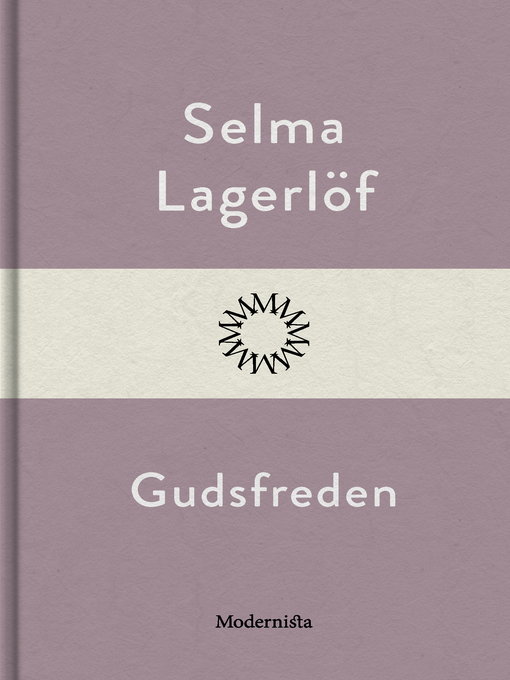 Titeldetaljer för Gudsfreden av Selma Lagerlöf - Tillgänglig